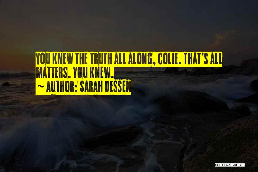 You Knew Quotes By Sarah Dessen