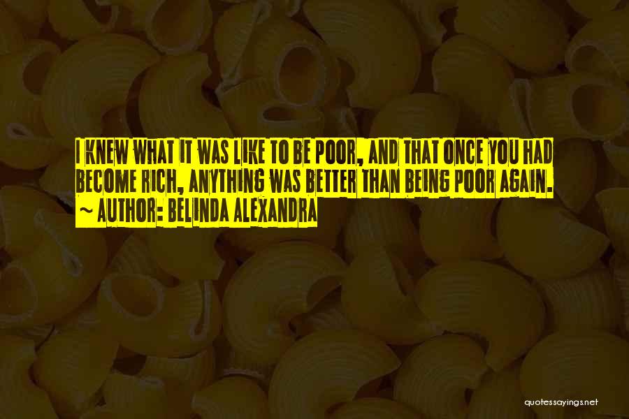 You Knew What You Had Quotes By Belinda Alexandra