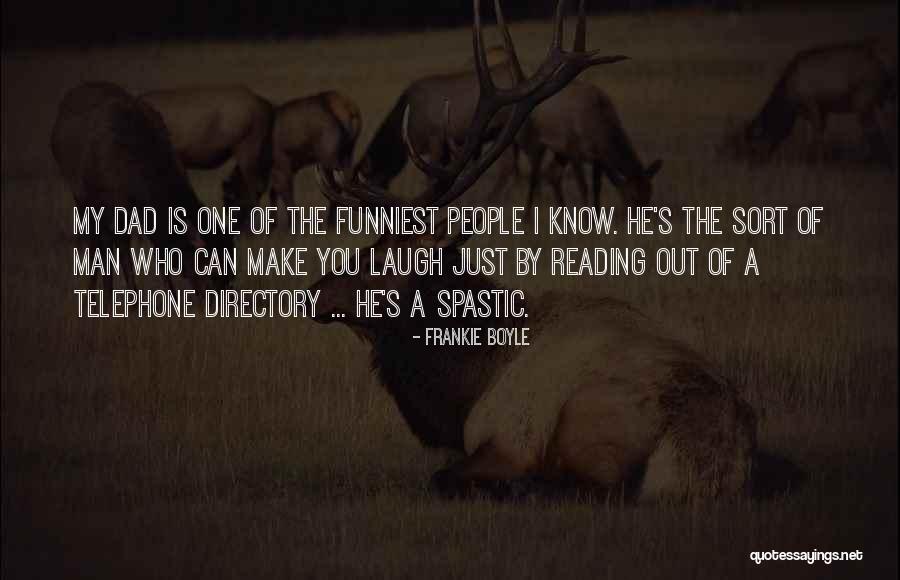You Know He's The One Quotes By Frankie Boyle You Know He's The One Quotes By Frankie Boyle