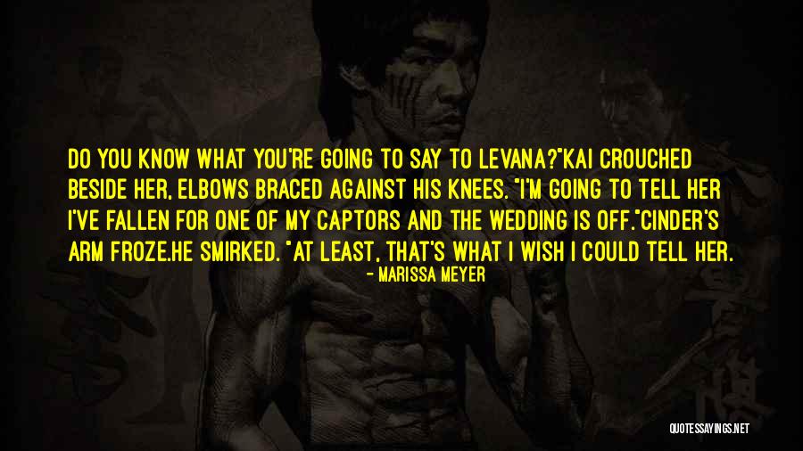 You Know He's The One Quotes By Marissa Meyer You Know He's The One Quotes By Marissa Meyer