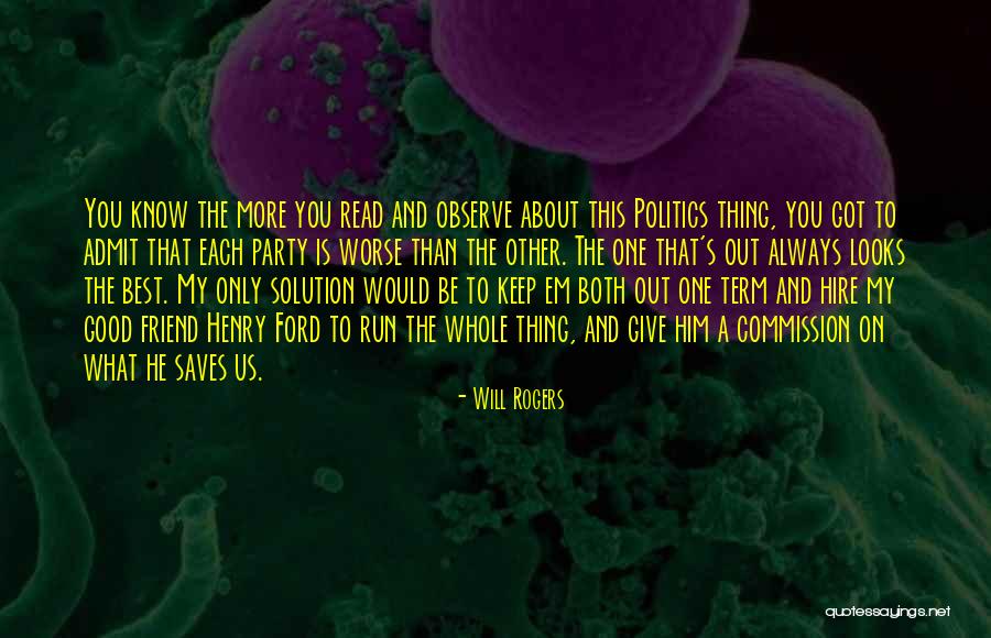 You Know He's The One Quotes By Will Rogers You Know He's The One Quotes By Will Rogers