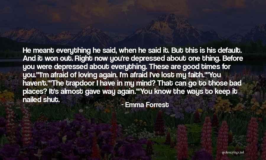 You Know He's The Right One When Quotes By Emma Forrest