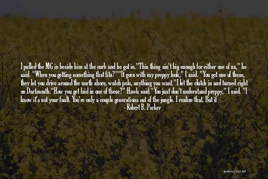 You Know He's The Right One When Quotes By Robert B. Parker You Know He's The Right One When Quotes By Robert B. Parker