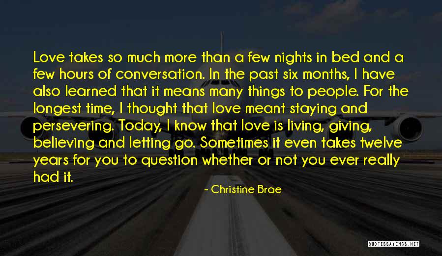 You Know I Learned Something Today Quotes By Christine Brae