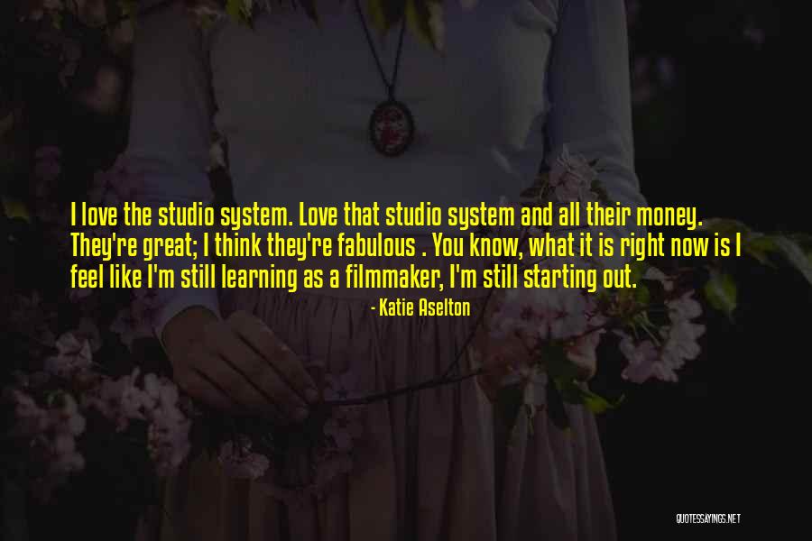 You Know I Love You Right Quotes By Katie Aselton You Know I Love You Right Quotes By Katie Aselton