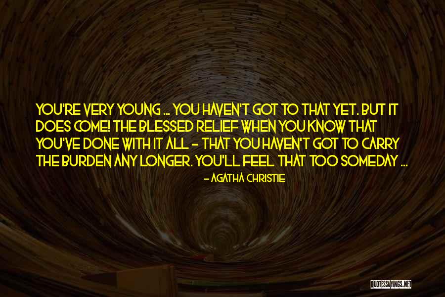 You Know It Quotes By Agatha Christie