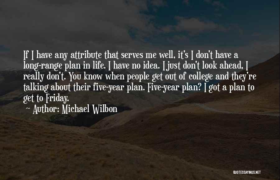 You Know It's Friday When Quotes By Michael Wilbon