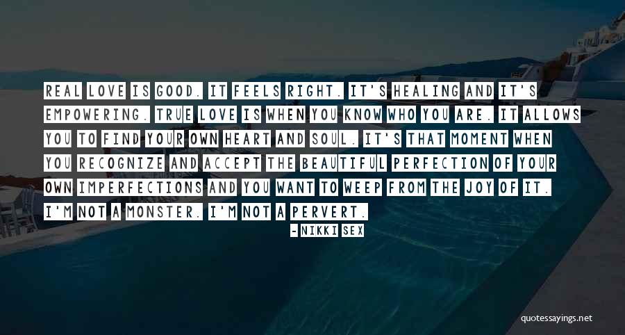 You Know It's Real Love Quotes By Nikki Sex You Know It's Real Love Quotes By Nikki Sex