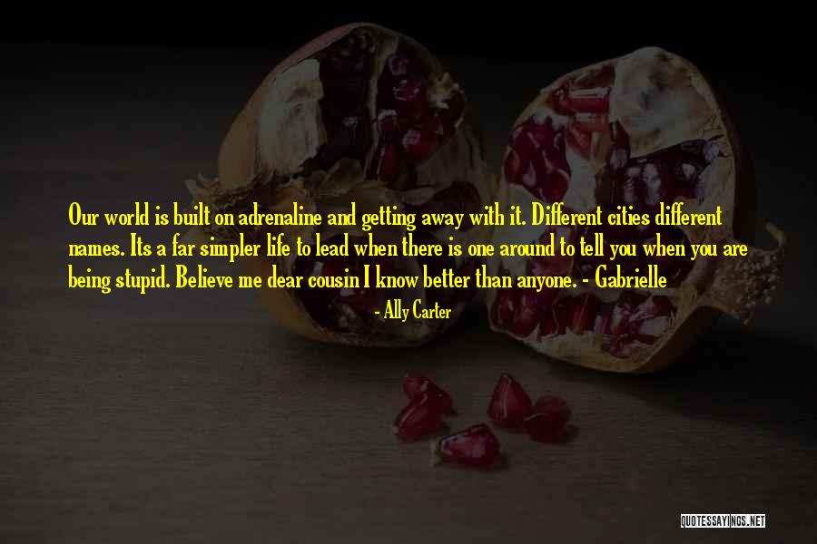 You Know Me Better Than Anyone Quotes By Ally Carter You Know Me Better Than Anyone Quotes By Ally Carter