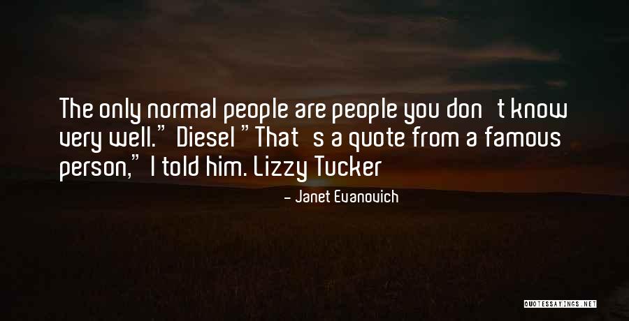 You Know Me Very Well Quotes By Janet Evanovich