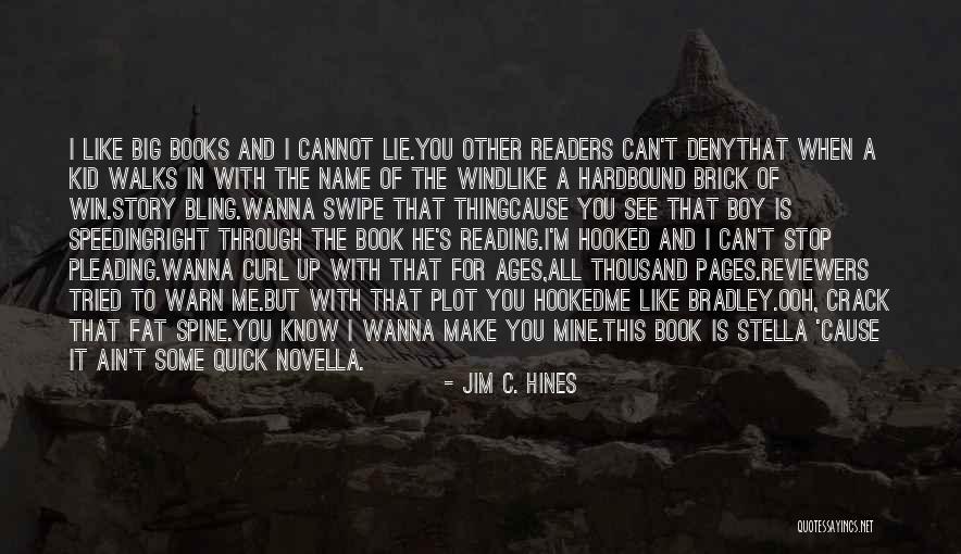 You Know My Name Not My Story Quotes By Jim C. Hines You Know My Name Not My Story Quotes By Jim C. Hines