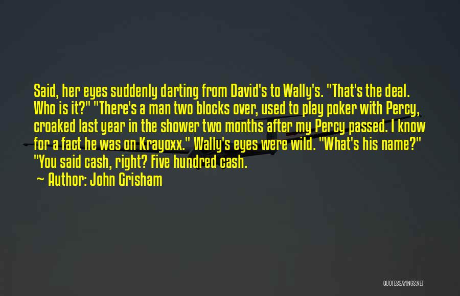 You Know My Name Quotes By John Grisham