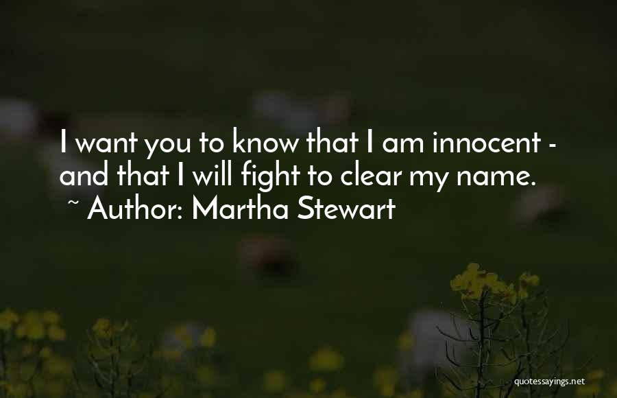 You Know My Name Quotes By Martha Stewart