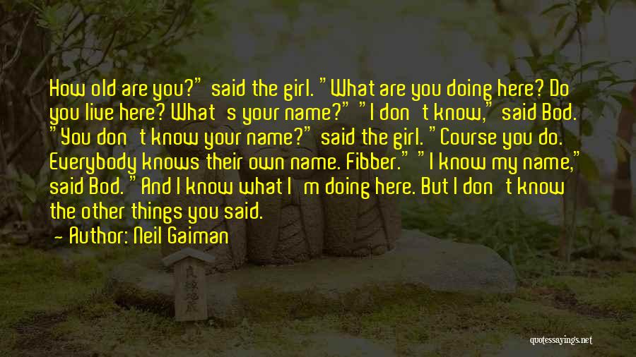 You Know My Name Quotes By Neil Gaiman