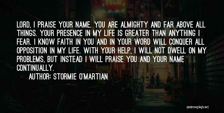 You Know My Name Quotes By Stormie O'martian