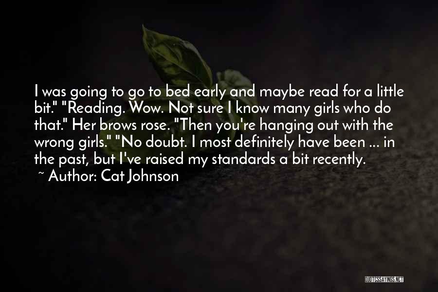 You Know My Past Quotes By Cat Johnson