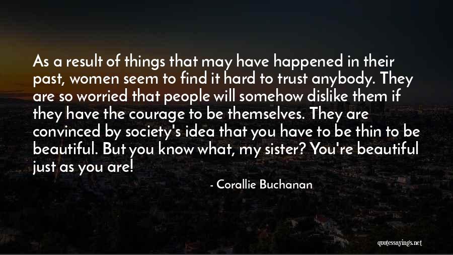You Know My Past Quotes By Corallie Buchanan You Know My Past Quotes By Corallie Buchanan
