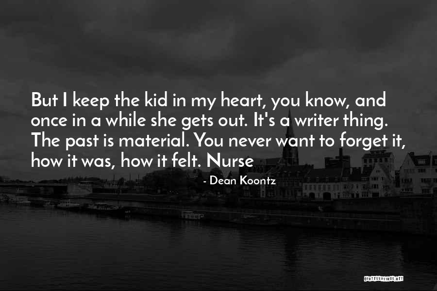 You Know My Past Quotes By Dean Koontz You Know My Past Quotes By Dean Koontz