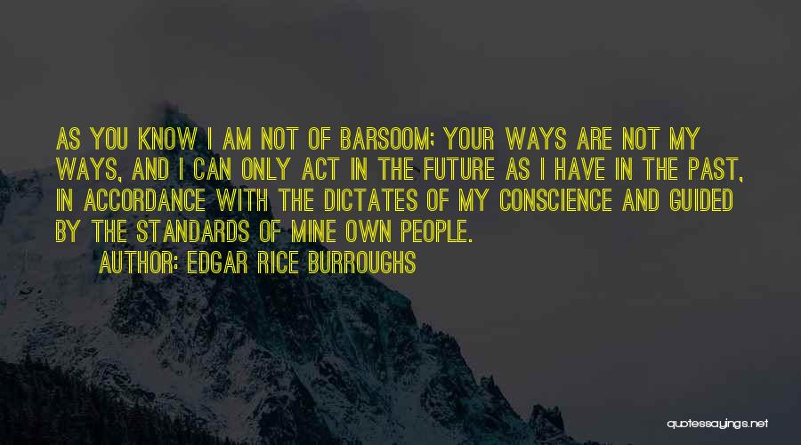 You Know My Past Quotes By Edgar Rice Burroughs