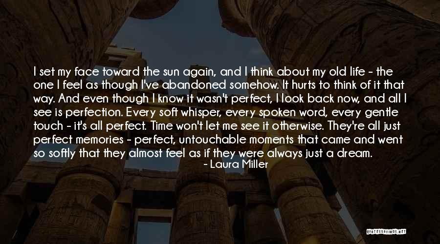 You Know My Past Quotes By Laura Miller You Know My Past Quotes By Laura Miller