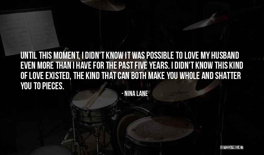 You Know My Past Quotes By Nina Lane You Know My Past Quotes By Nina Lane