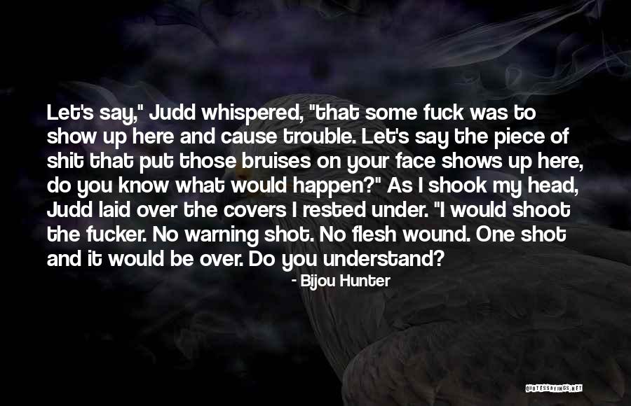 You Know My Quotes By Bijou Hunter You Know My Quotes By Bijou Hunter