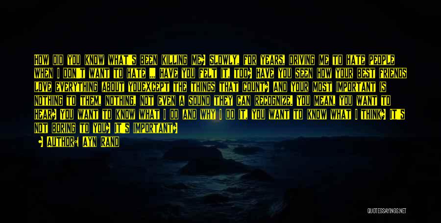 You Know Nothing About Love Quotes By Ayn Rand