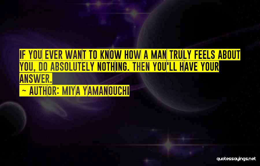 You Know Nothing About Love Quotes By Miya Yamanouchi