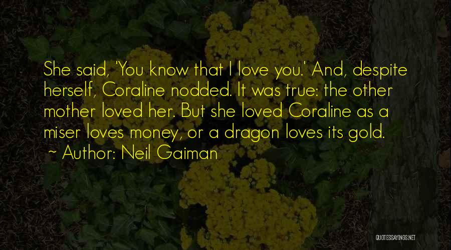 You Know She Loves You Quotes By Neil Gaiman