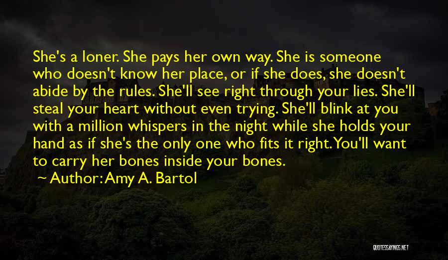 You Know She's The One Quotes By Amy A. Bartol