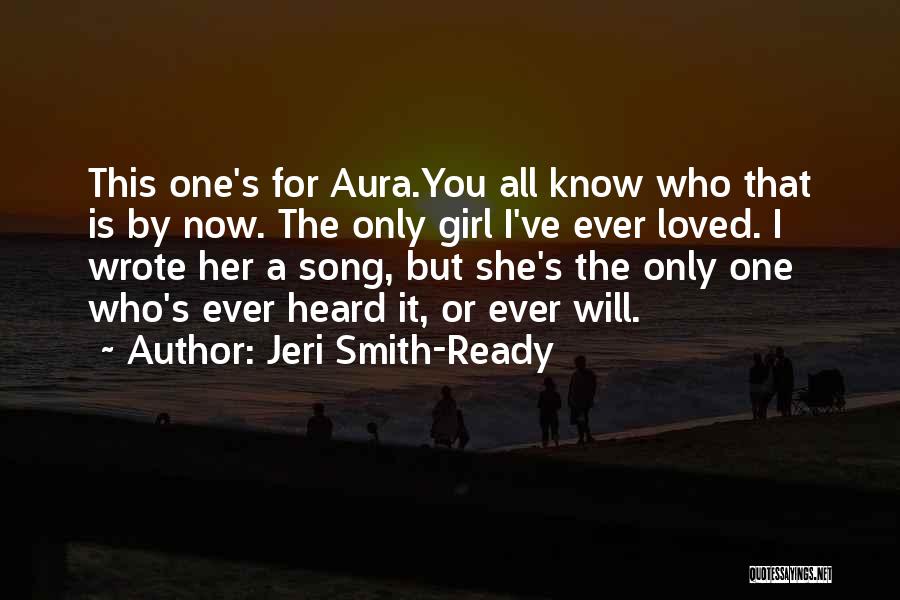 You Know She's The One Quotes By Jeri Smith-Ready