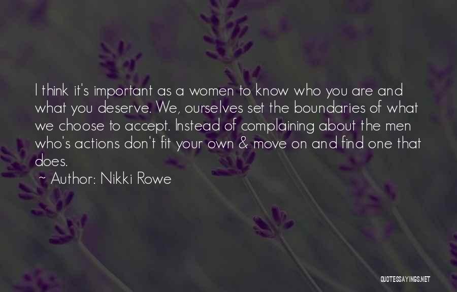 You Know What You Deserve Quotes By Nikki Rowe