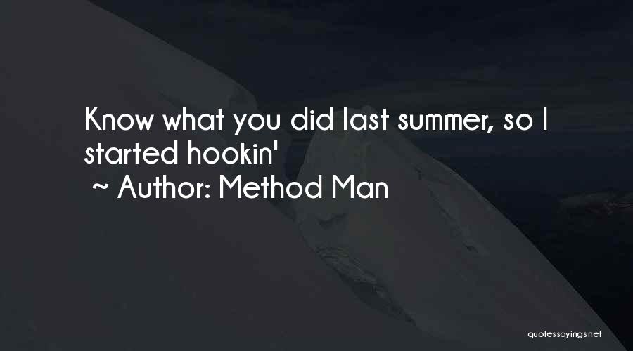 You Know What You Did Quotes By Method Man