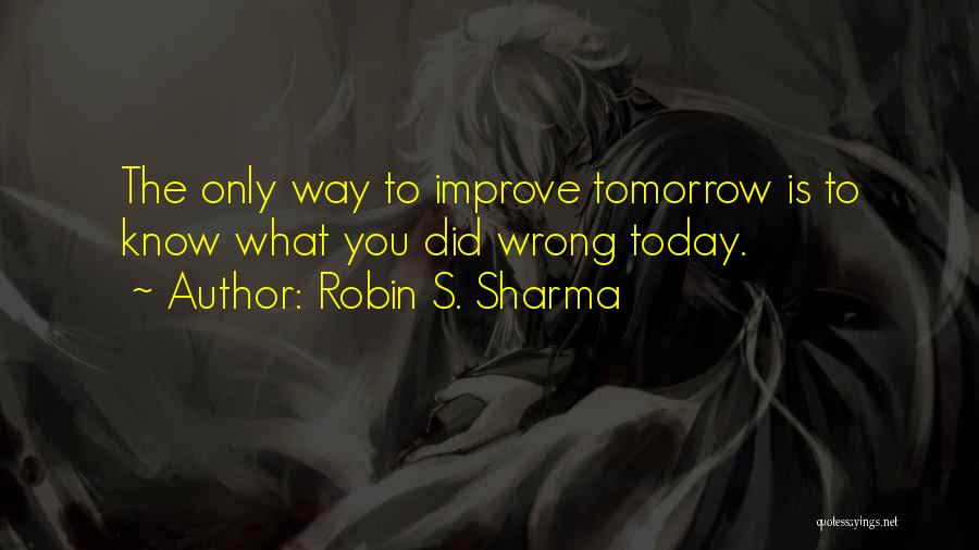 You Know What You Did Wrong Quotes By Robin S. Sharma