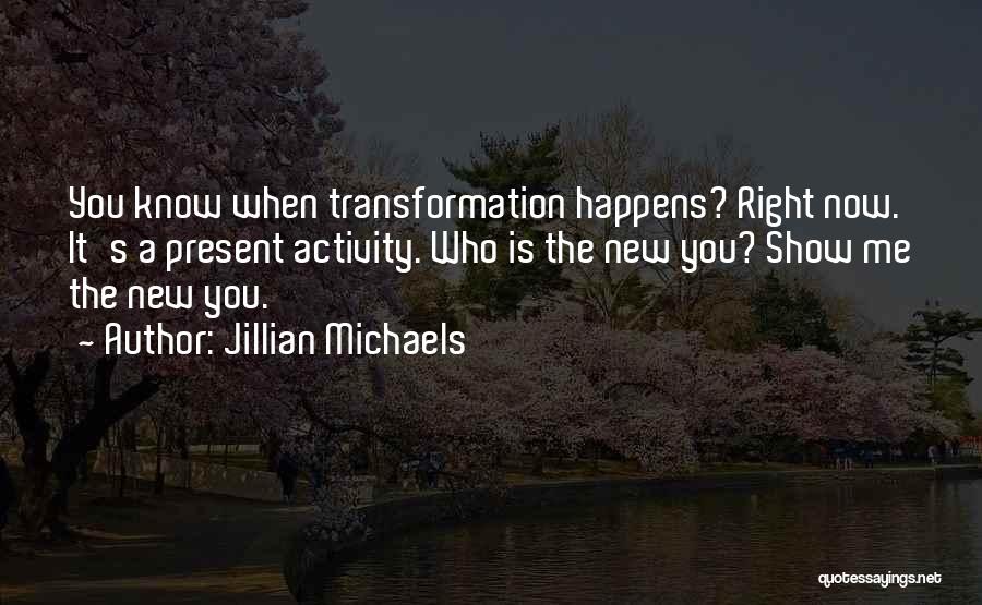 You Know When It's Right Quotes By Jillian Michaels