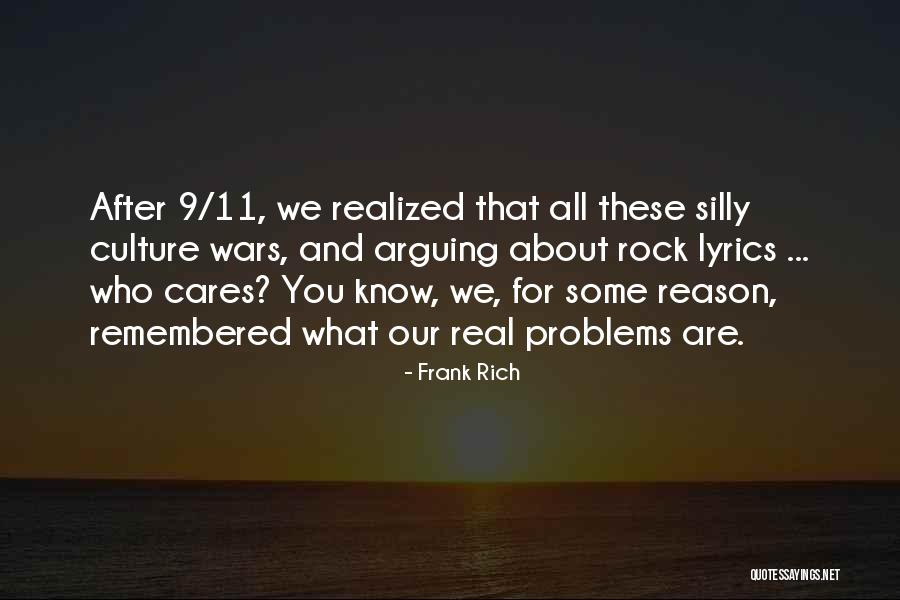 You Know Who Cares Quotes By Frank Rich You Know Who Cares Quotes By Frank Rich