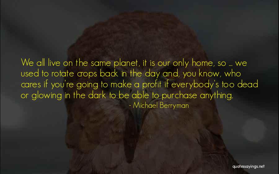 You Know Who Cares Quotes By Michael Berryman You Know Who Cares Quotes By Michael Berryman