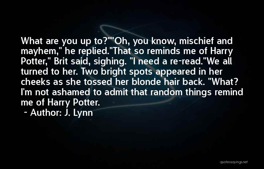 You Know Who Harry Potter Quotes By J. Lynn