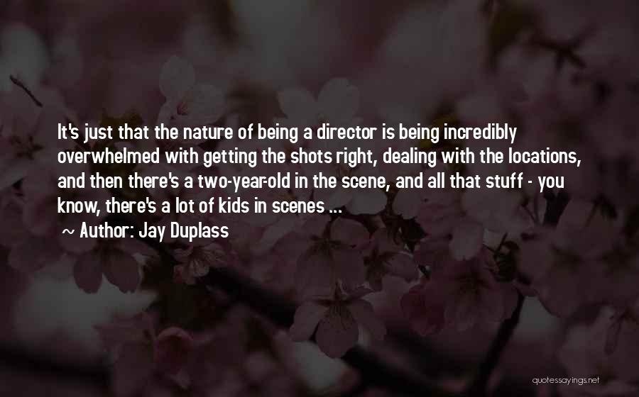 You Know You Are Getting Old Quotes By Jay Duplass