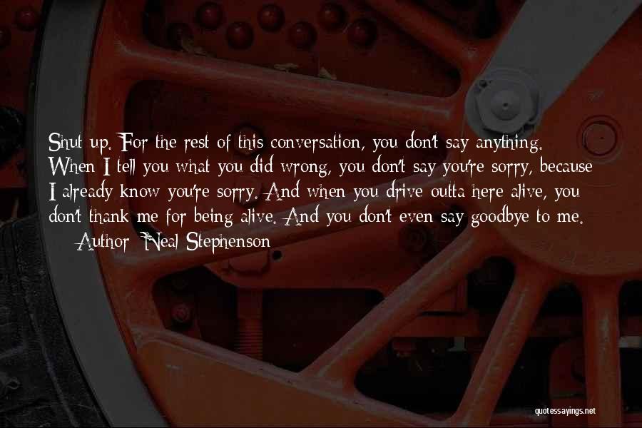 You Know You Did Wrong Quotes By Neal Stephenson