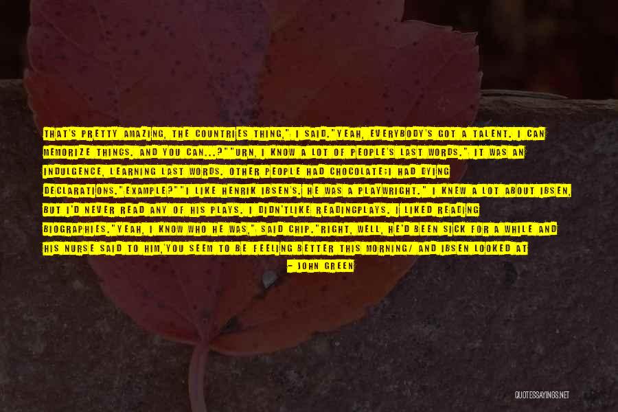 You Know You Like It Quotes By John Green You Know You Like It Quotes By John Green