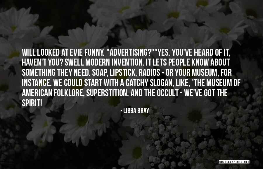 You Know You Like It Quotes By Libba Bray You Know You Like It Quotes By Libba Bray