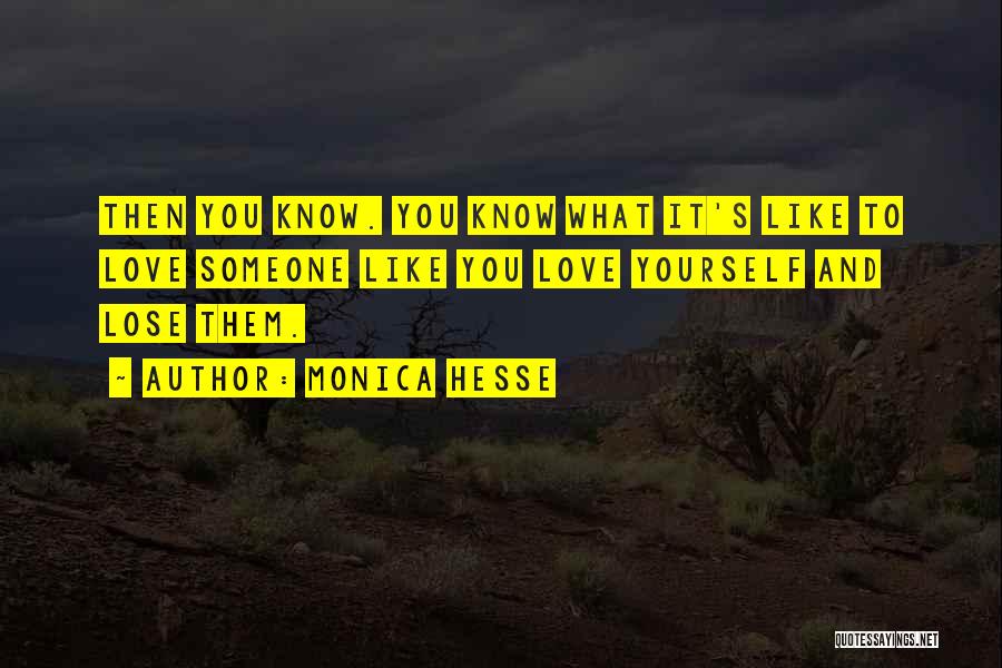 You Know You Love Someone Quotes By Monica Hesse