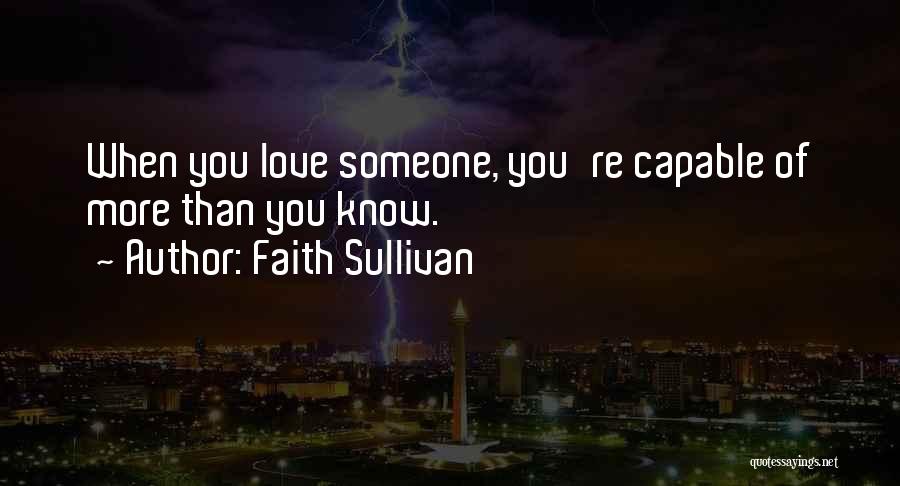 You Know You Love Someone When Quotes By Faith Sullivan