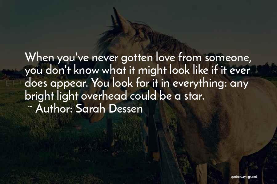 You Know You Love Someone When Quotes By Sarah Dessen