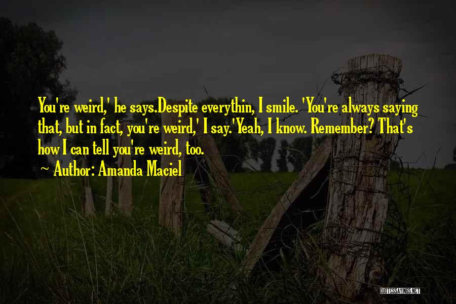 You Know You're In Love Quotes By Amanda Maciel