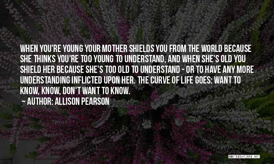 You Know You're Old Quotes By Allison Pearson