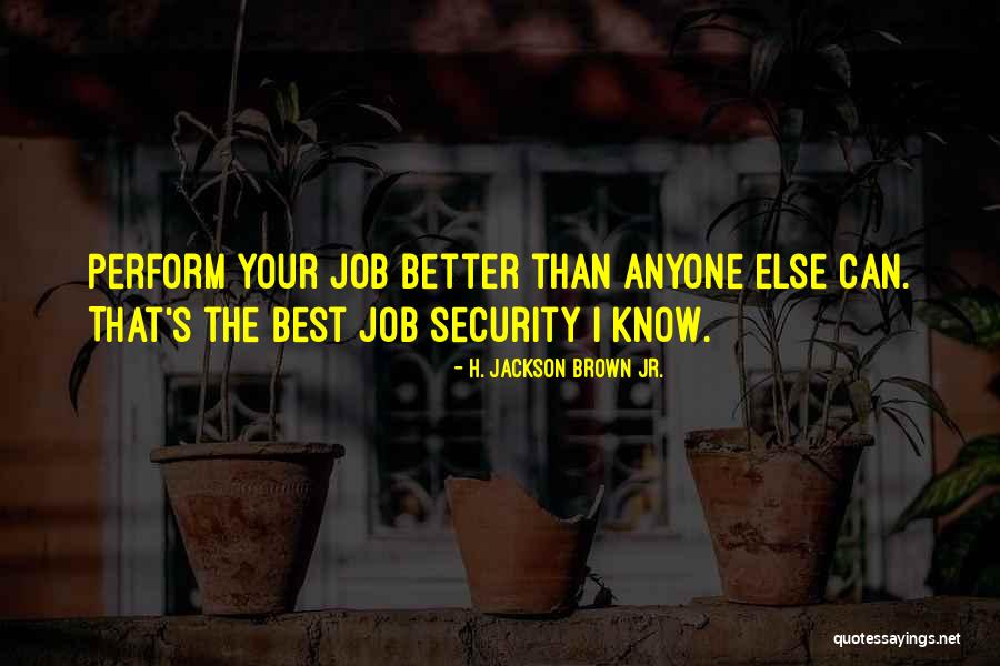 You Know Yourself Better Than Anyone Else Quotes By H. Jackson Brown Jr.