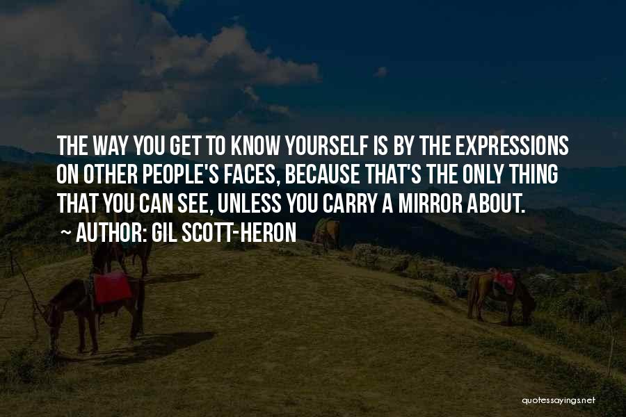 You Know Yourself Quotes By Gil Scott-Heron