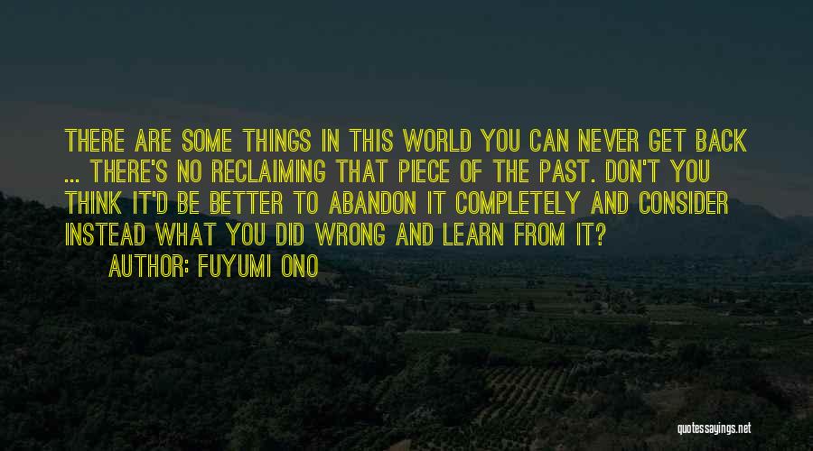 You Learn From The Past Quotes By Fuyumi Ono